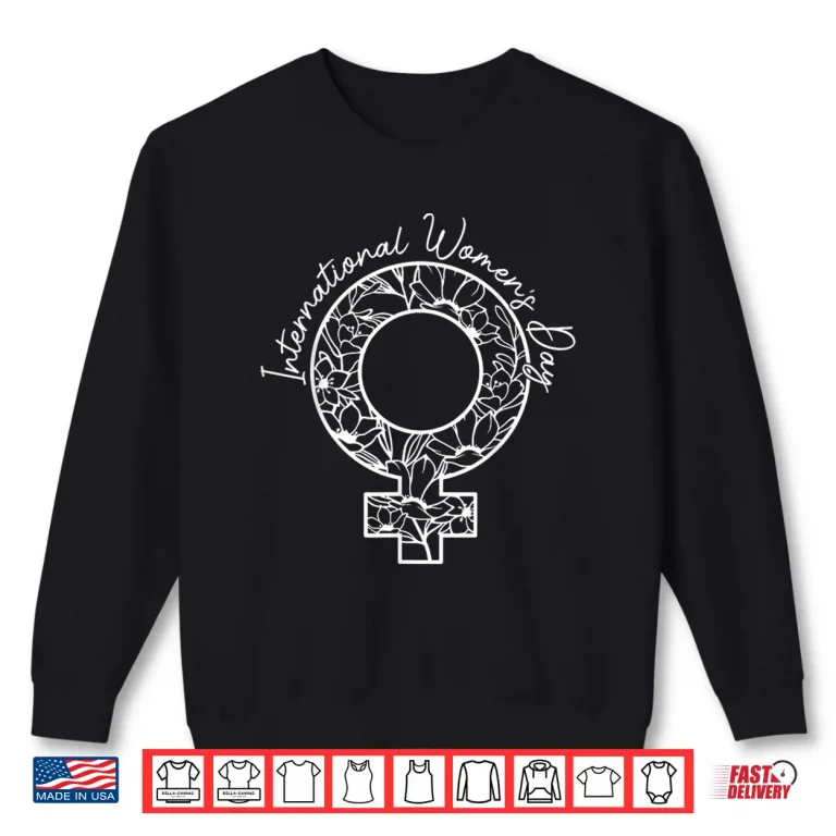 Sweatshirt International WomenS Day Accelerate Action Empowered Women Shirt