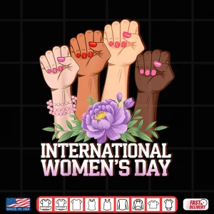 Design International WomenS Day 8 March Shirt