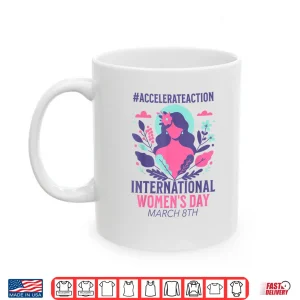 Mug International WomenS Day 2025 8 March Shirt