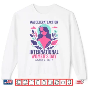 Sweatshirt International WomenS Day 2025 8 March Shirt
