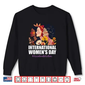 Sweatshirt International WomenS Day 2025 8 March Iwd Accelerate Action Shirt