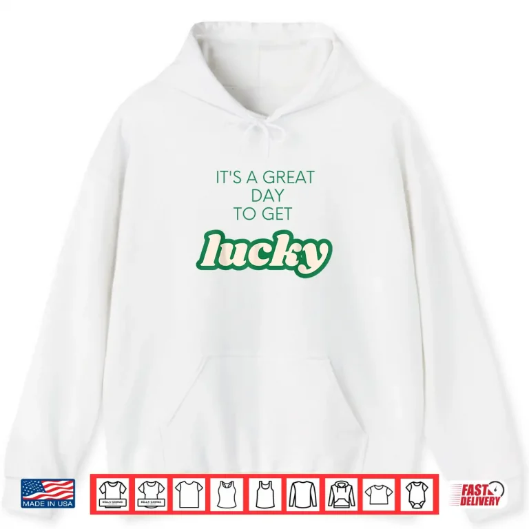 Get Lucky Design For Saint Patrick'S Day Men'S Women'S Gift Shirt 1 Hoodie Get Lucky Design For Saint PatrickS Day MenS WomenS Gift Shirt
