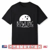 Bowling Mom Mother’S Day Birthday Party For Women’S Players Shirt