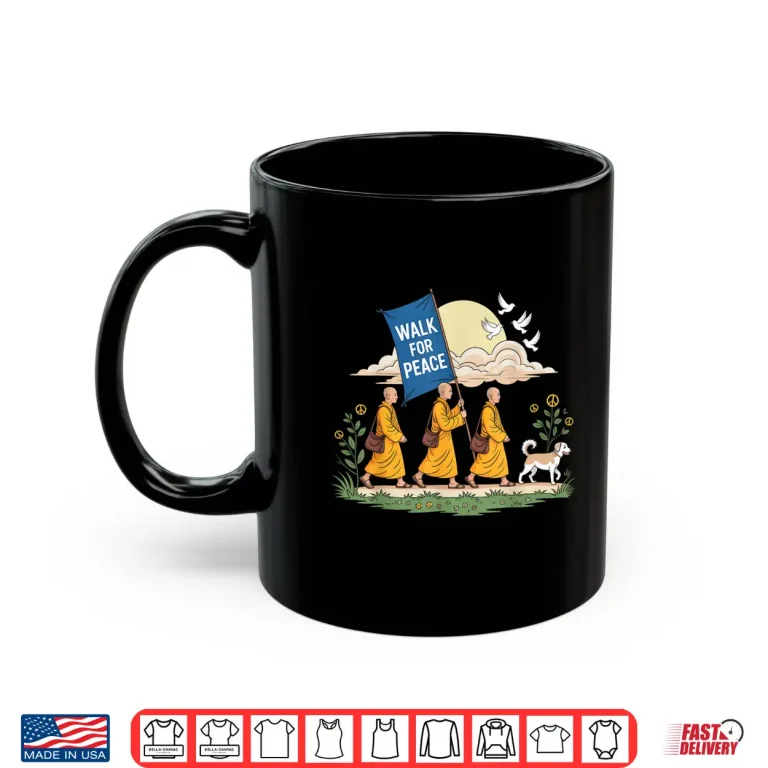 Mug Walk for Peace Aloka Buddhist Monks Journey Shirt