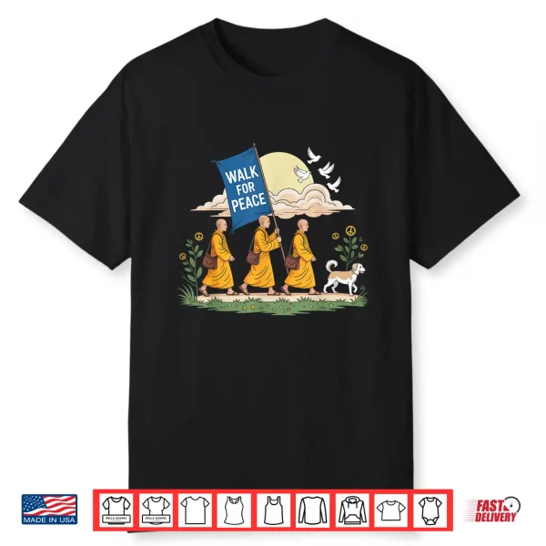 Walk For Peace Aloka Buddhist Monks Journey Shirt