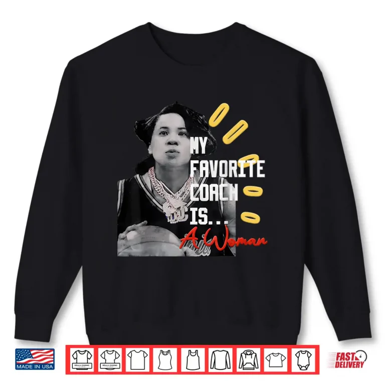 Sweatshirt Official Dawn Staley My Favorite Coach is A Woman Apparel Shirt