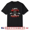 Lift Heavy Be Happy (Gorilla) Shirt