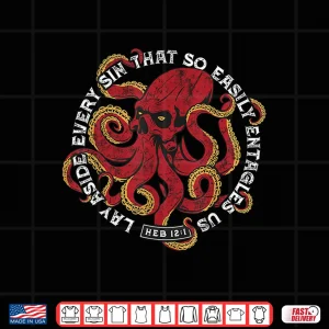 Design Lay Aside Every Sin That So Easily Entangles Us Shirt