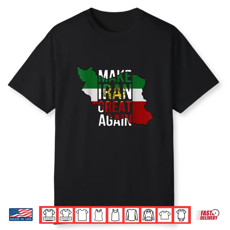 Iranian Shirt Make Iran Great Again Emblem of Iran MIGA Shirt