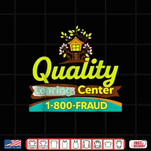 Design Funny Quality Learning Center School Quote Shirt