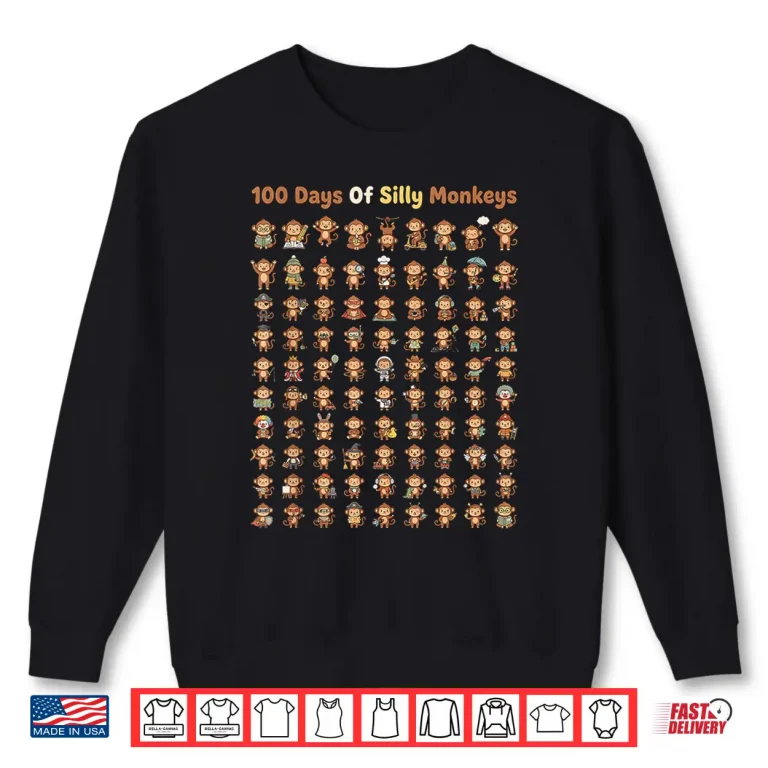 Sweatshirt Funny 100th Day of School Teacher 100 Days of Silly Monkeys Shirt