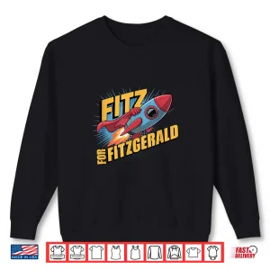 Custom Fitz For Fitzgerald Rocketship Shirt 2 Sweatshirt Custom Fitz for Fitzgerald Rocketship Shirt