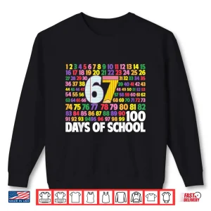 Sweatshirt 100th Day 67 100 Days of School Shirt Boys Kids Teacher Shirt