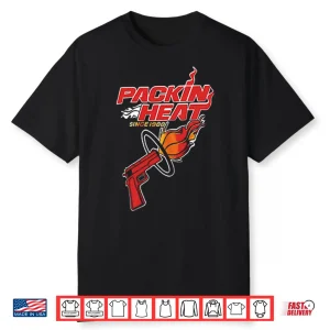 Miami Heat Packin Heat Since 1988 Shirt