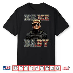 Ice Ice Baby Donald Trump Shirt