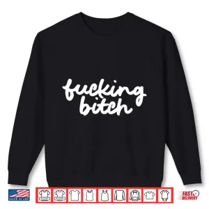 Sweatshirt Fucking Bitch Anti ICE Shirt