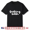 Fucking Bitch Anti Ice Shirt
