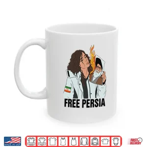 Mug Free Persia Woman Life Freedom Shirt