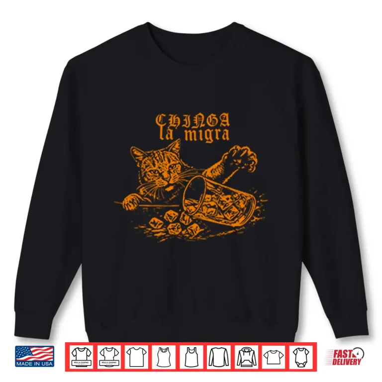 Sweatshirt Chinga La Migra Fuck ICE Cat Shirt