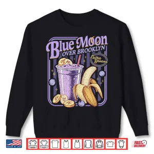 Sweatshirt Blue Moon Over Brooklyn Extra Banana Shirt
