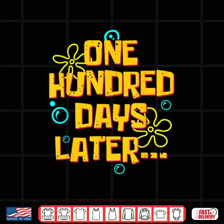 Design One Hundred Days Later Funny 100 Days of School Shirt
