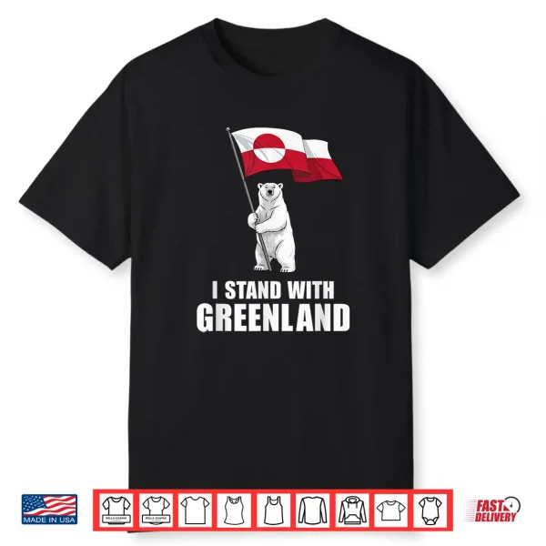 I Stand With Greenland Flag Bear Kalaallit Greenlanders Shirt