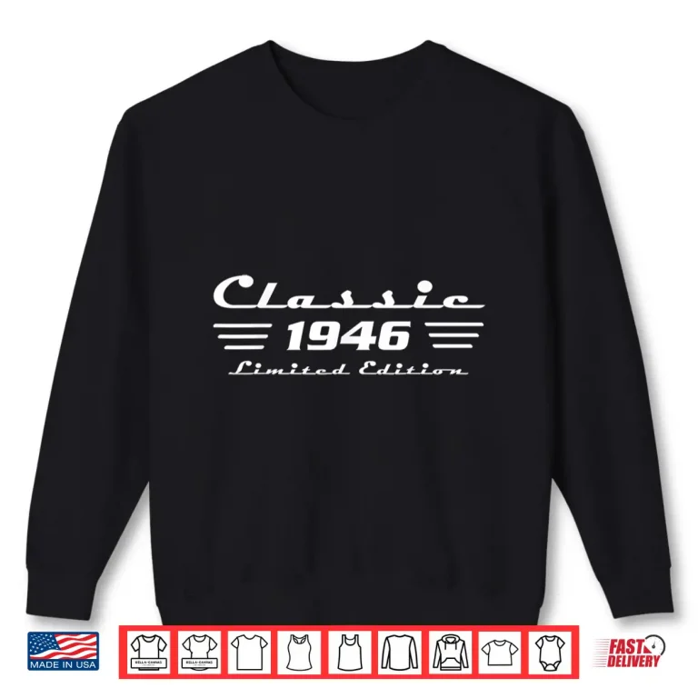 Sweatshirt Classic 80 Birthday Decorations Men 80yr 1946 80th Birthday Shirt