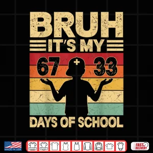 Design Bruh Its My 67 33 Days of School Boys 100th Day 67 Meme Kids Shirt 2