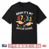 Bruh Its My 67 33 Days Of School 100Th Day Teacher Boys Kids Shirt