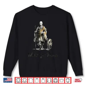 Sweatshirt Minimalist Zen Art Walk for Peace Monks with Aloka Dog Shirt 2
