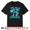 I Was 6 Now I’M 7 67 Six Seven 7 Year Old 6 7 Birthday Boys Shirt