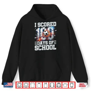 Hoodie I Scored 100 Days of School Soccer 100th Day of School Boys Shirt