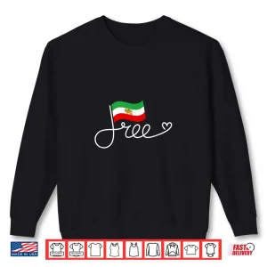 Sweatshirt Free Iran Flag Persian Freedom Word Art Persia Shirt