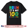 Bruh Its My 100 Days Of School 100Th Day Meme Girl Boys Kids Shirt