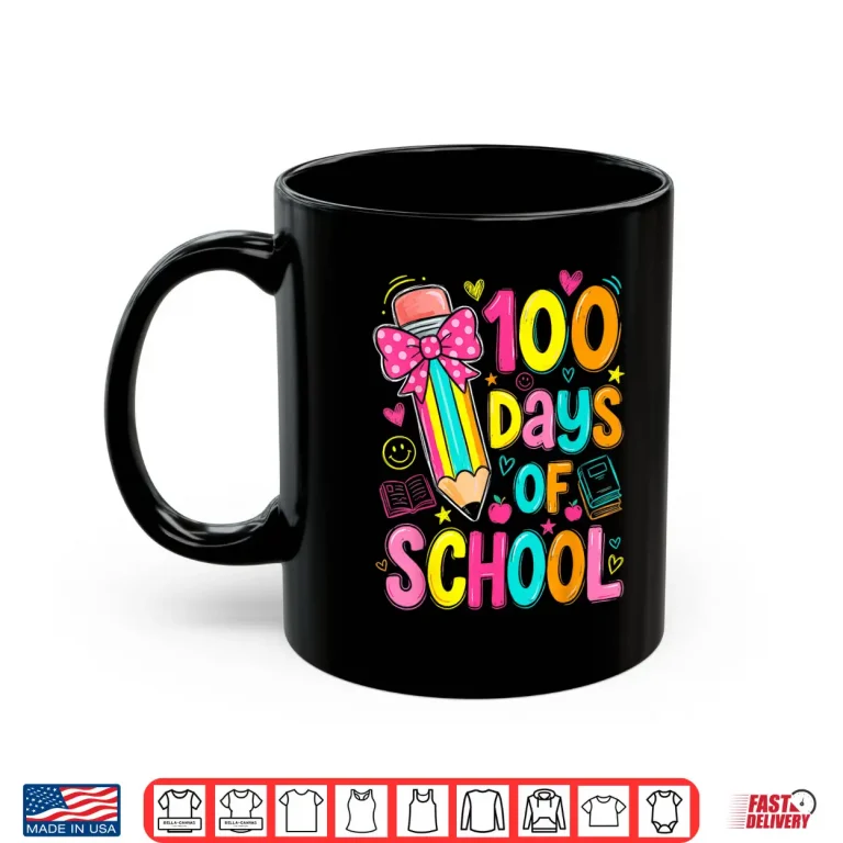 100Th Day Of School Kids Girls 100 Days Teachers Shirt 3 Mug 100th Day of School Kids Girls 100 Days Teachers Shirt