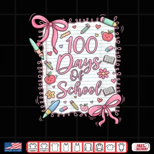 Design 100 Days of School Coquette Bow for Girls 100th Day Teacher Shirt