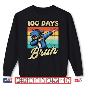 Sweatshirt 100 Days of School Bruh Boy Dab Retro 100th Day Boys Kids Shirt