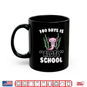 Mug 100 Days is Alotl School Axolotl 100th Day Boys Girls Kids Shirt
