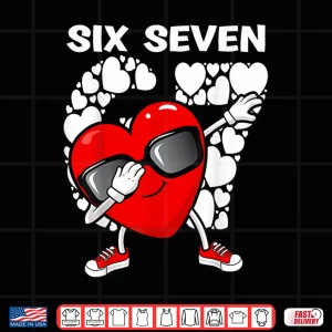 Design Valentines Day Boys Kids Girls Hearts Dabbing six Seven 67 Shirt