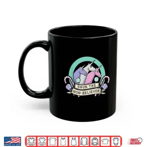 Mug Unicorn Shun The Non Believer Shirt 3