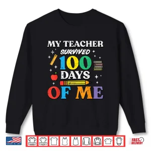 Sweatshirt My Teacher Survived 100 Days of School of Me 100th Day Kids Shirt