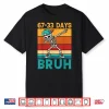 67 33 Days Bruh 100 Days Funny 100Th Day Of School Boys Kids Shirt