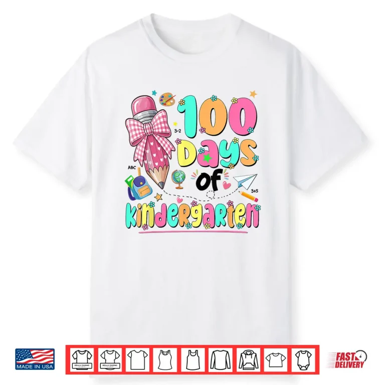 100th Day of School Teacher 100 Days of Kindergarten Girls Shirt