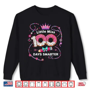 Sweatshirt 100th Day of School Girls Kids Little Miss 100 Days Smarter Shirt