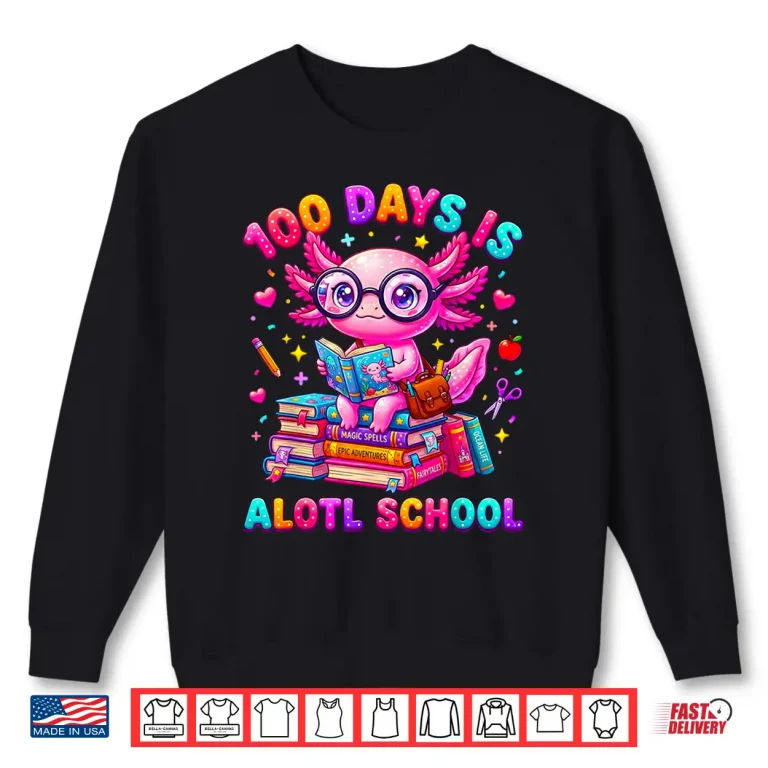 Sweatshirt 100 Days is Alotl School Axolotl Girls 100 Days of School Shirt
