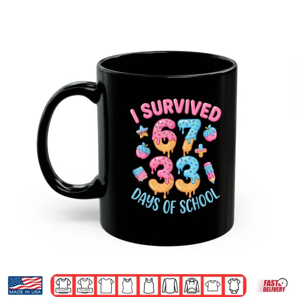 Mug I Survived 100 Days of School 6733 Days Teachers 100th Day Shirt