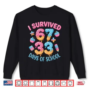 Sweatshirt I Survived 100 Days of School 6733 Days Teachers 100th Day Shirt