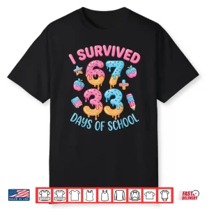 I Survived 100 Days Of School 67+33 Days Teachers 100Th Day Shirt