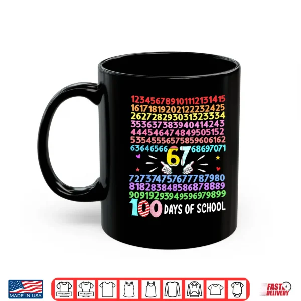 Happy 100 Days Of School Smarter 67 Teacher Boys Girls Shirt 3 Mug Happy 100 Days of School Smarter 67 Teacher Boys Girls Shirt