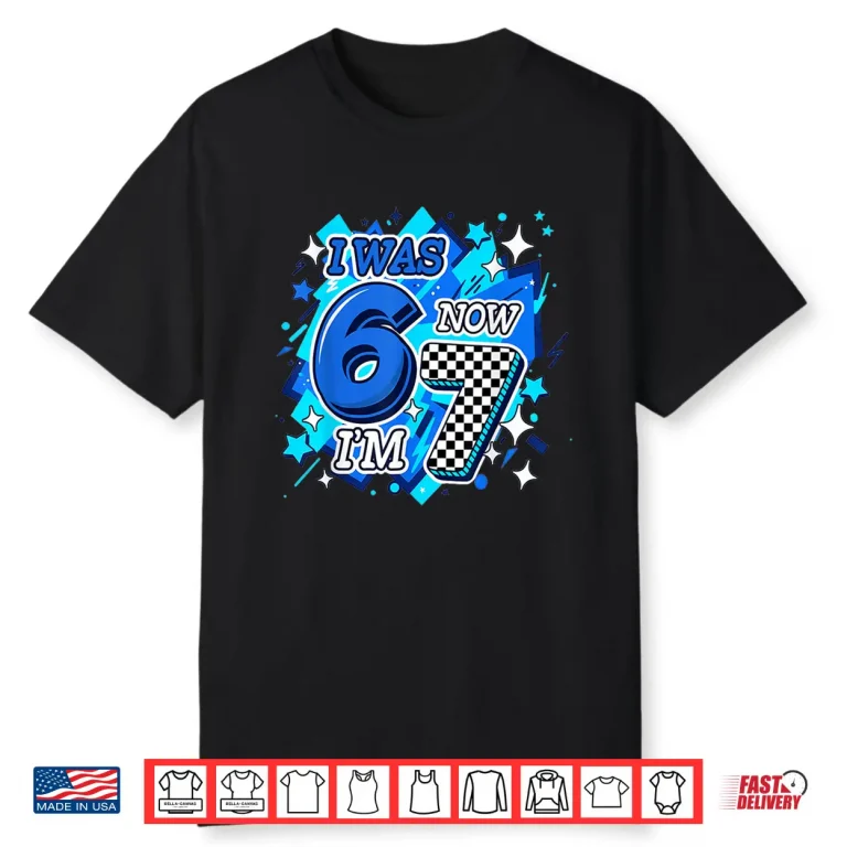 Blue Checkered I was 6 Now Im 7 Birthday Boy Bday 6 7 Meme Shirt